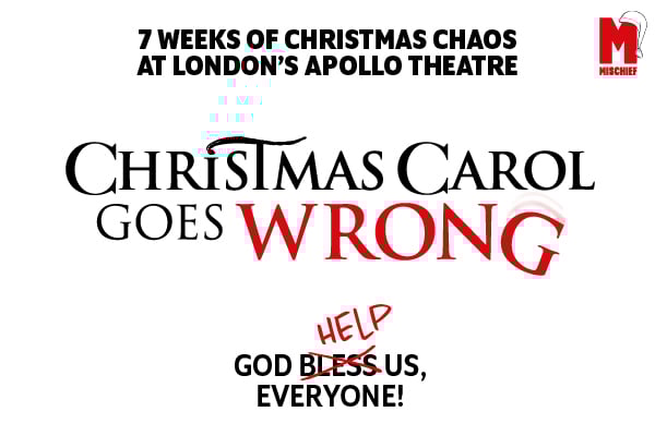 Christmas Carol Goes Wrong breaks